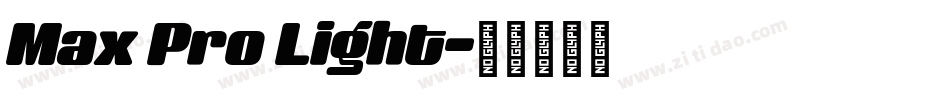 Max Pro Light字体转换